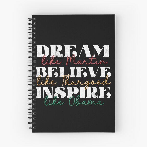 Item preview, Dream like Martin believe like Thurgood inspire like Obama designed and sold by pnkpopcorn.