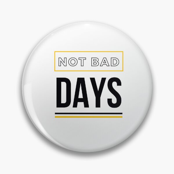 Item preview, not bad days designed and sold by DoraHappy.