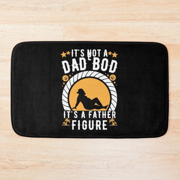 Item preview, It's Not a Dad Bod It's a Father Figure designed and sold by worldmodi.