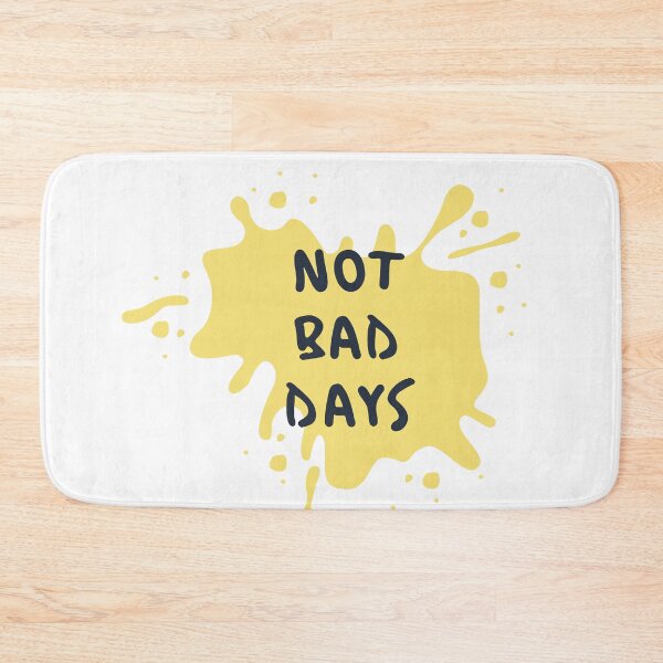 Item preview, not bad days designed and sold by DoraHappy.