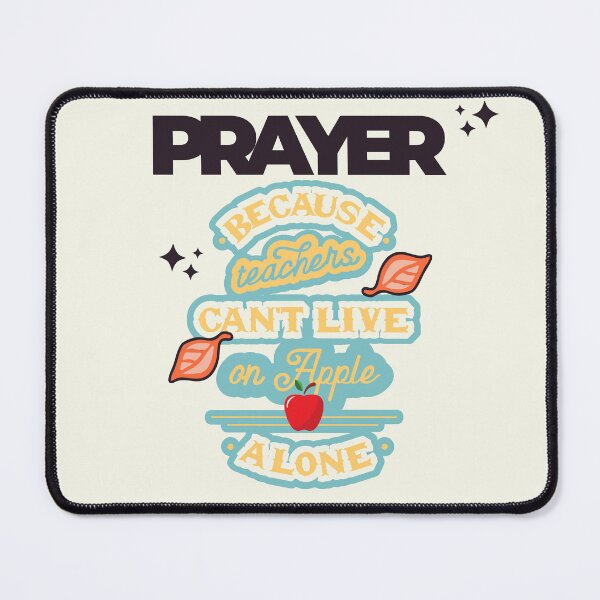 Item preview, Prayer, Because Teachers Can't Live on Apple Alone - Tan, Black, and Red designed and sold by TheReporter1.