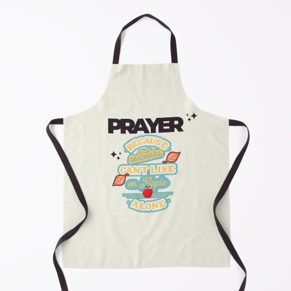 Item preview, Prayer, Because Teachers Can't Live on Apple Alone - Tan, Black, and Red designed and sold by TheReporter1.