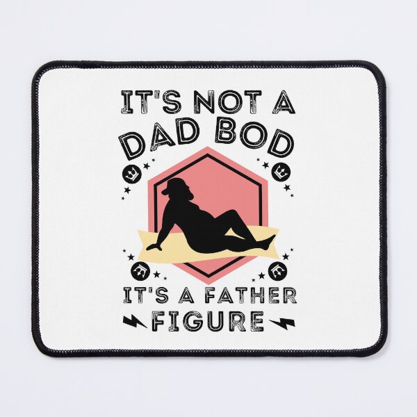 Item preview, It's Not a Dad Bod It's a Father Figure designed and sold by worldmodi.