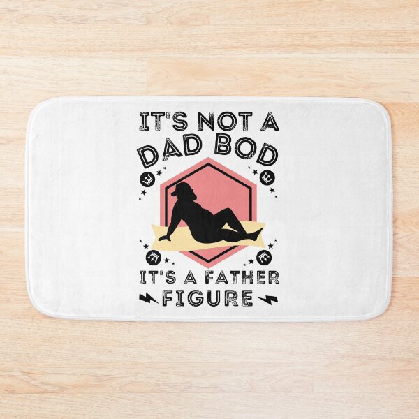 Item preview, It's Not a Dad Bod It's a Father Figure designed and sold by worldmodi.
