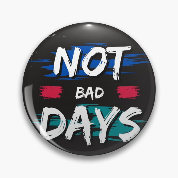 Item preview, not bad days designed and sold by DoraHappy.