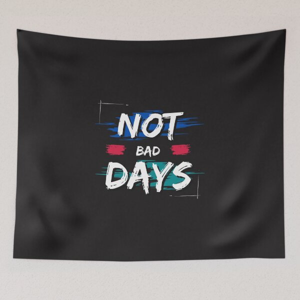 Item preview, not bad days designed and sold by DoraHappy.