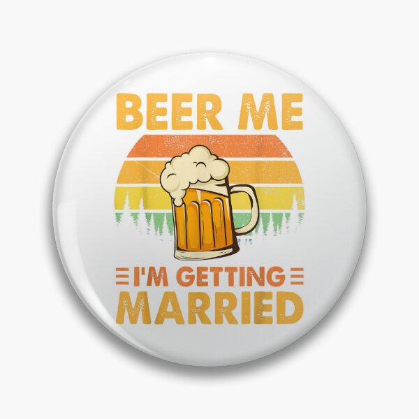 Item preview, Beer Me I'm Getting Married Men Funny Groom Party designed and sold by LeCrayon.