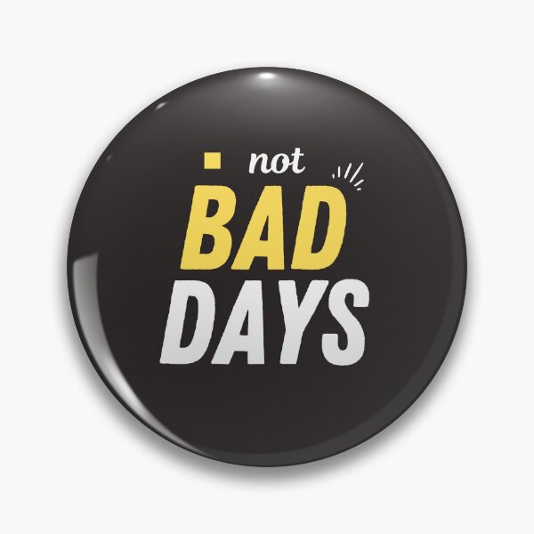 Item preview, not bad days designed and sold by DoraHappy.