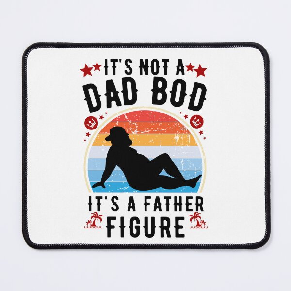 Item preview, It's Not a Dad Bod It's a Father Figure designed and sold by worldmodi.