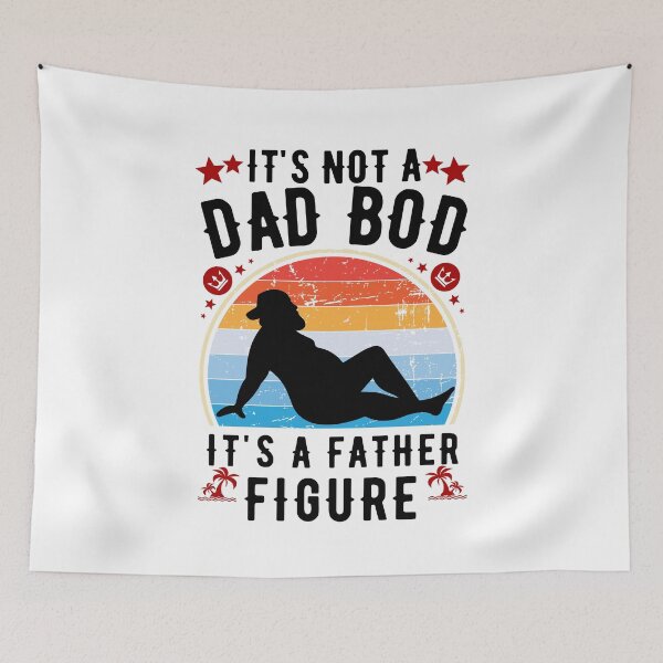 Item preview, It's Not a Dad Bod It's a Father Figure designed and sold by worldmodi.