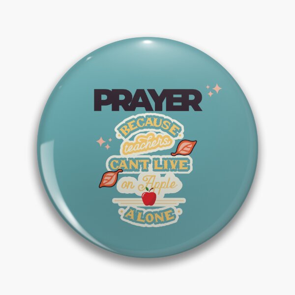 Item preview, Prayer, Because Teachers Can't Live on Apple Alone - Teal and Black designed and sold by TheReporter1.