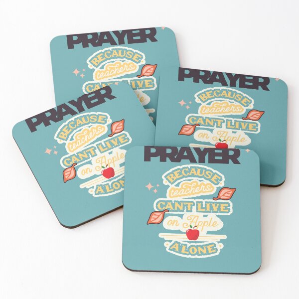 Item preview, Prayer, Because Teachers Can't Live on Apple Alone - Teal and Black designed and sold by TheReporter1.
