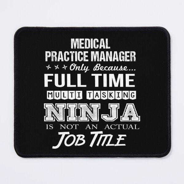 Item preview, Medical Practice Manager T Shirt - Multitasking Ninja Job Gift Item Tee designed and sold by watkinsmat.