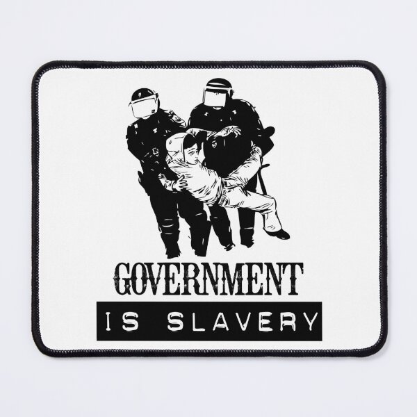 Item preview, Government is slavery designed and sold by TheFoolsGallery.