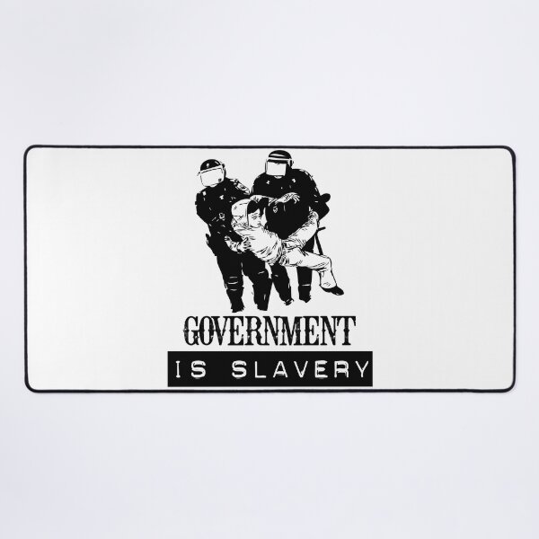 Item preview, Government is slavery designed and sold by TheFoolsGallery.