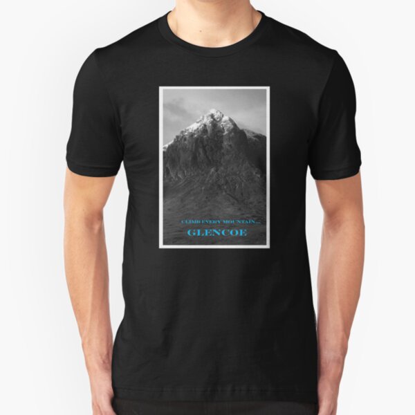 climb every mountain t shirt