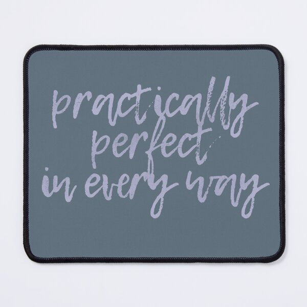 Item preview, Practically Perfect in Every Way designed and sold by FandomTrading.