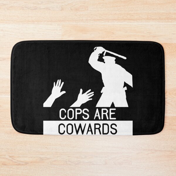 Item preview, Cops are cowards designed and sold by TheFoolsGallery.