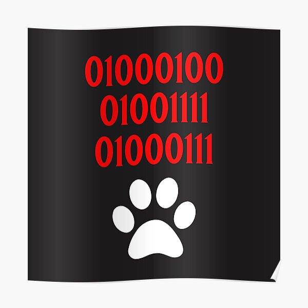 "DOG in Binary Code Numbers with a Dog Paw Print" Poster for Sale by