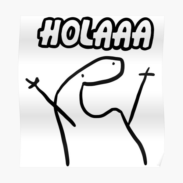 Meme Hola Posters for Sale | Redbubble