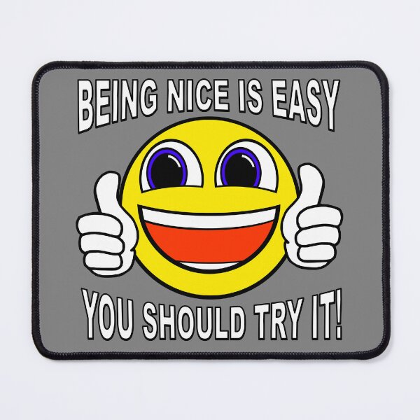 Item preview, Being Nice is Easy designed and sold by AMagicalJourney.