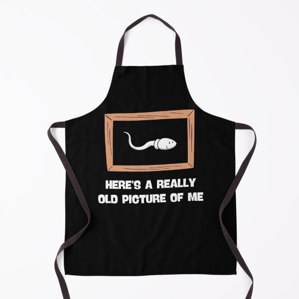 Item preview, HERE'S A REALLY OLD PICTURE OF ME FUNNY SPERM JOKE designed and sold by appareltolove.