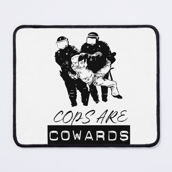 Item preview, Cops are cowards designed and sold by TheFoolsGallery.