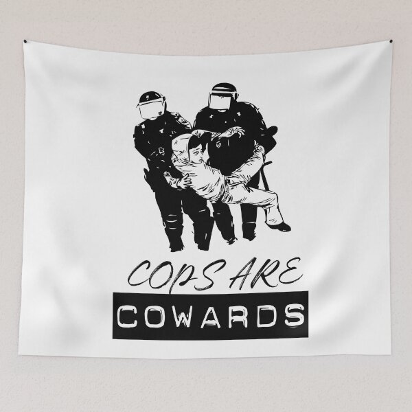 Item preview, Cops are cowards designed and sold by TheFoolsGallery.