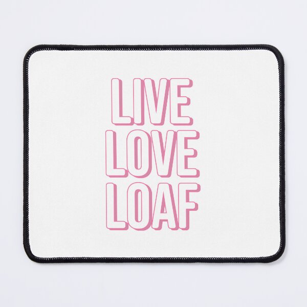 Item preview, Live Love Loaf designed and sold by aleiafae.