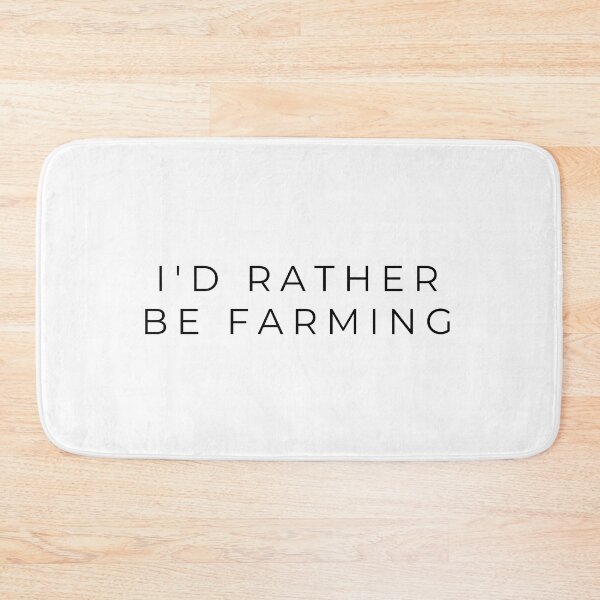 Item preview, I'd rather be Farming designed and sold by Oreo2020 Creations.