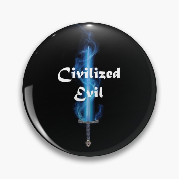 Item preview, "Civilized Evil" quote from the Coldfire Trilogy  designed and sold by csfriedman.