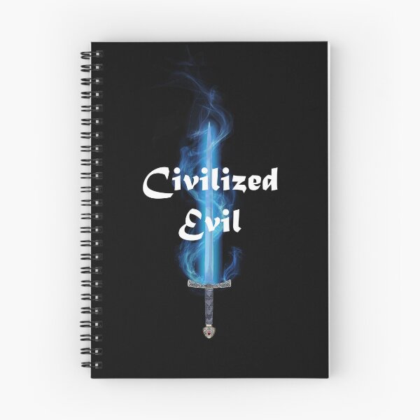 Item preview, "Civilized Evil" quote from the Coldfire Trilogy  designed and sold by csfriedman.