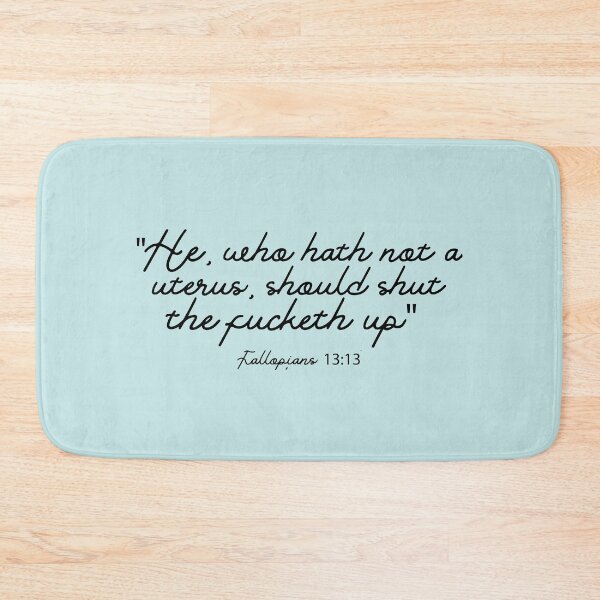 Item preview, He, who hath not a uterus, should shut the fucketh up designed and sold by BrixtonWords.