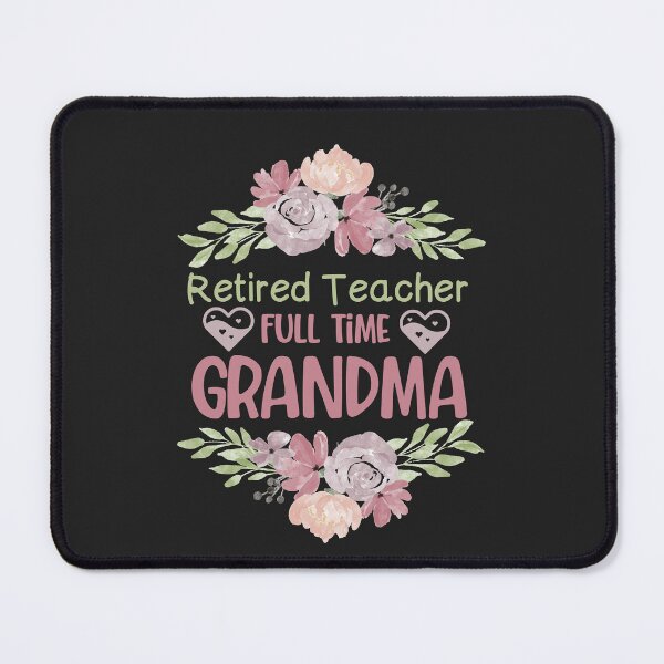 Item preview, " Retired Teacher Full Time Grandma,Funny Retirement Gift" designed and sold by adarth.