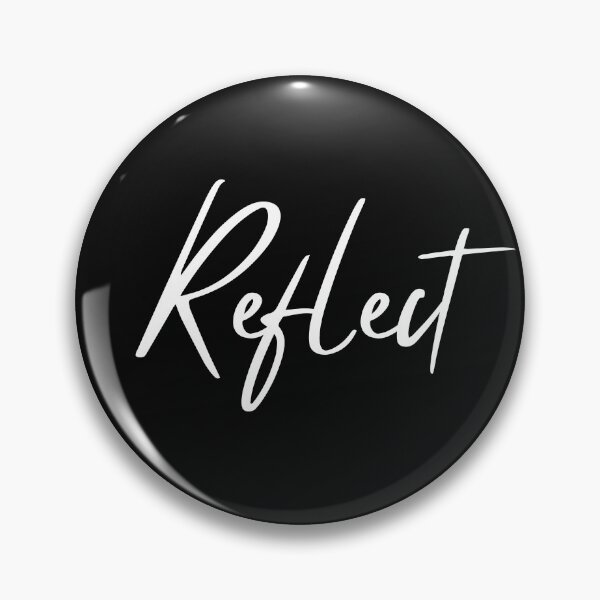 Item preview, Reflect. A Self Love, Self Confidence Quote. designed and sold by That Cheeky Tee.