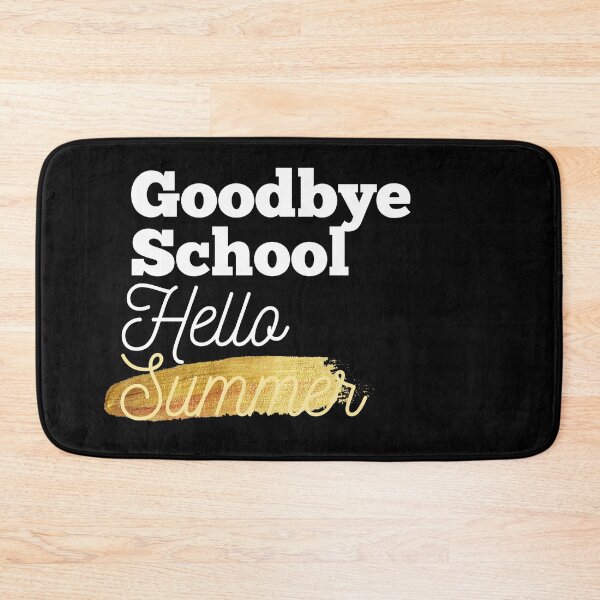 Item preview, Goodbye School Hello Summer designed and sold by Oreo2020 Creations.