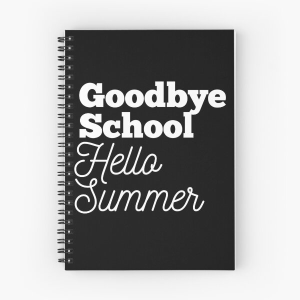 Item preview, Goodbye School Hello Summer designed and sold by Oreo2020 Creations.