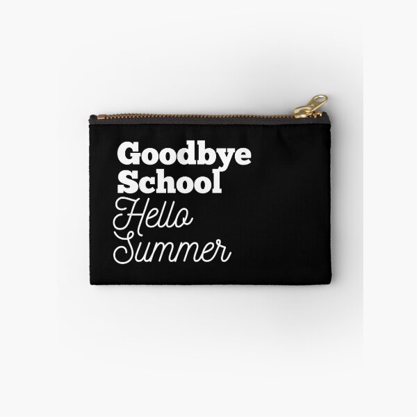 Item preview, Goodbye School Hello Summer designed and sold by Oreo2020 Creations.