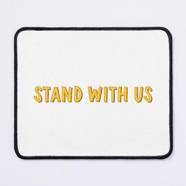 Item preview, stand with us designed and sold by kaleigh’s side projects.