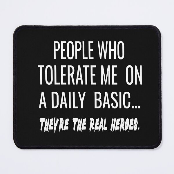 Item preview, People Who Tolerate Me On A Daily Basis Sarcastic Graphic Novelty Funny designed and sold by karim82.