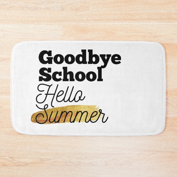 Item preview, Goodbye School Hello Summer designed and sold by Oreo2020 Creations.
