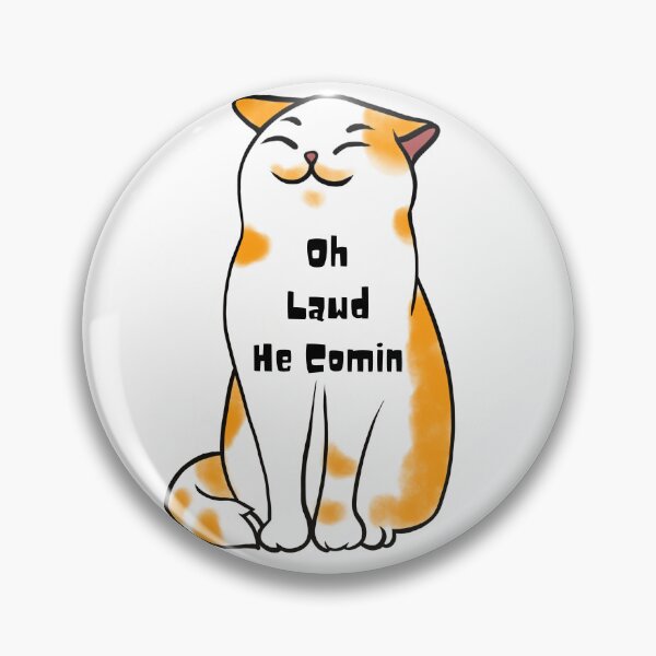 Item preview, Oh Lawd He Comin designed and sold by Chanchane Store.