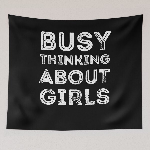 Item preview, Busy Thinking About Girls Funny Saying designed and sold by RGRamsey.