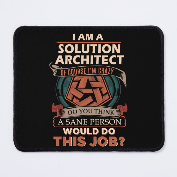 Item preview, Solution Architect T Shirt - Sane Person Gift Item Tee designed and sold by watkinsmat.