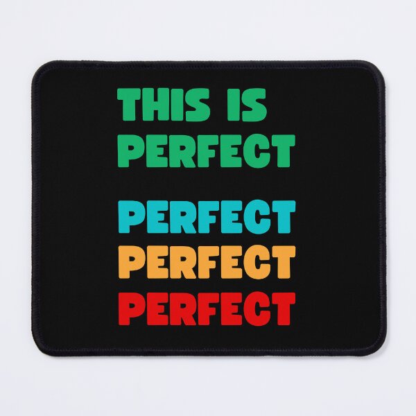 Item preview, THIS IS PERFECT, PERFECT, PERFECT, PERFECT VIRAL MEME SOUND designed and sold by appareltolove.