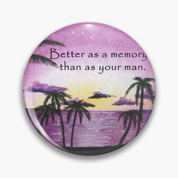 Item preview, Better as a Memory designed and sold by dev11588.