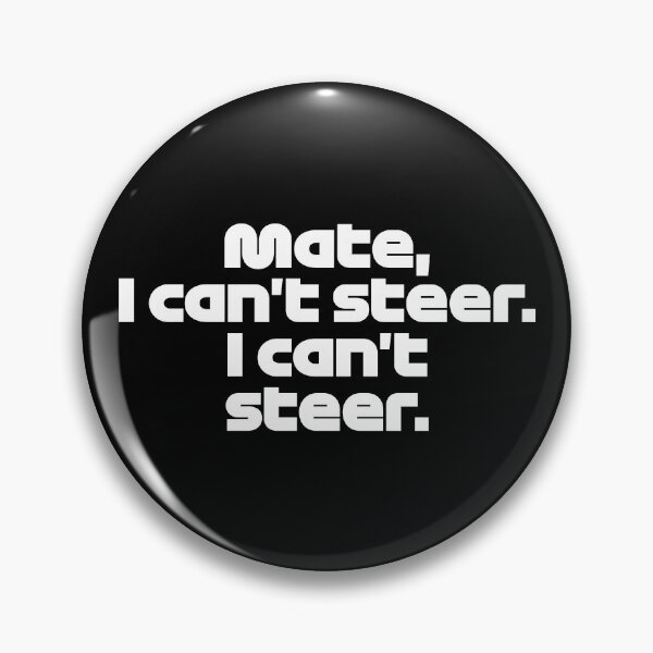Item preview, VER. Mate I Can't Steer - Best Team Radio Miami GP 2022 Season (White/Black BG) designed and sold by FilipeFerreira.