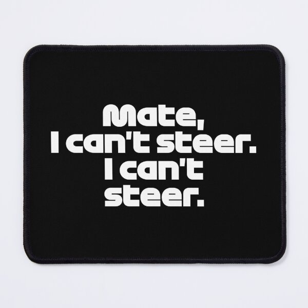 Item preview, VER. Mate I Can't Steer - Best Team Radio Miami GP 2022 Season (White/Black BG) designed and sold by FilipeFerreira.