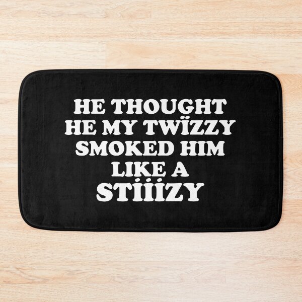 Item preview, He Thought He My Twizzy Smoked Him Like A Stizzy Yeat designed and sold by StickTheSong.