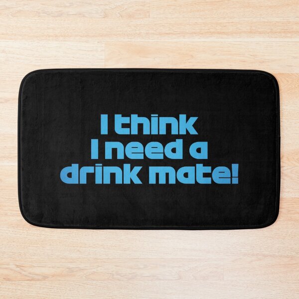 Item preview, VER. I Think I Need a Drink Mate - Best Team Radio Miami GP 2022 Season (Original/Black BG) designed and sold by FilipeFerreira.